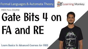 Gate Bits 4 on FA and RE || Lesson 55.4 || Finite Automata || Learning Monkey ||