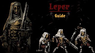 Leper and You: Darkest Dungeon Guide