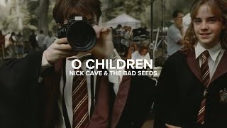 Nick Cave & The Bad Seeds - O Children (Lyrics)