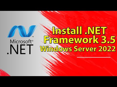 How to Install .Net Framework 3.5 on Windows Server 2022