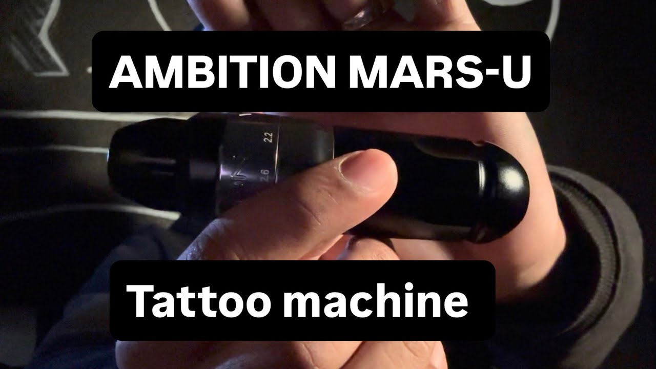 Ambition mars-u tattoo machine REVIEW
