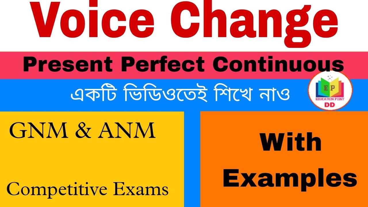 Voice Change of Present Perfect Continuous Tense - YouTube
