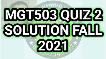 MGT503 Quiz 2 Solution Fall 2021 ~ mgt503 quiz 2 solution 2021
