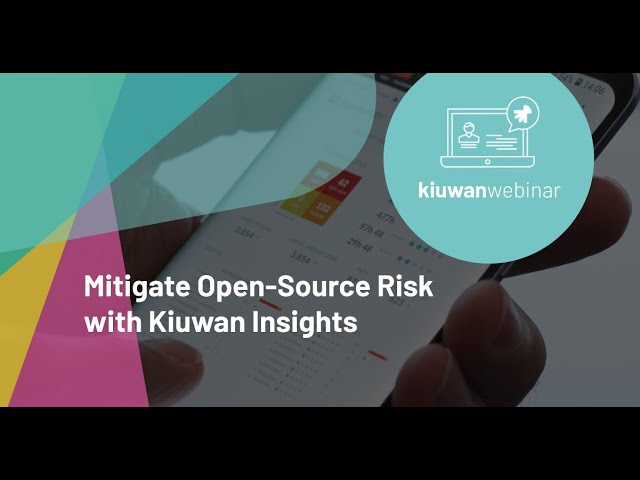 Mitigate Open-Source Risk with Kiuwan Insights