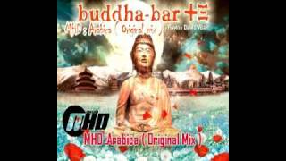 Video thumbnail of "Buddha Bar XIII - MHD : Arabaica ( Original mix )"