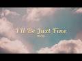 Room. - I'll Be Just Fine (Official Lyric Video)
