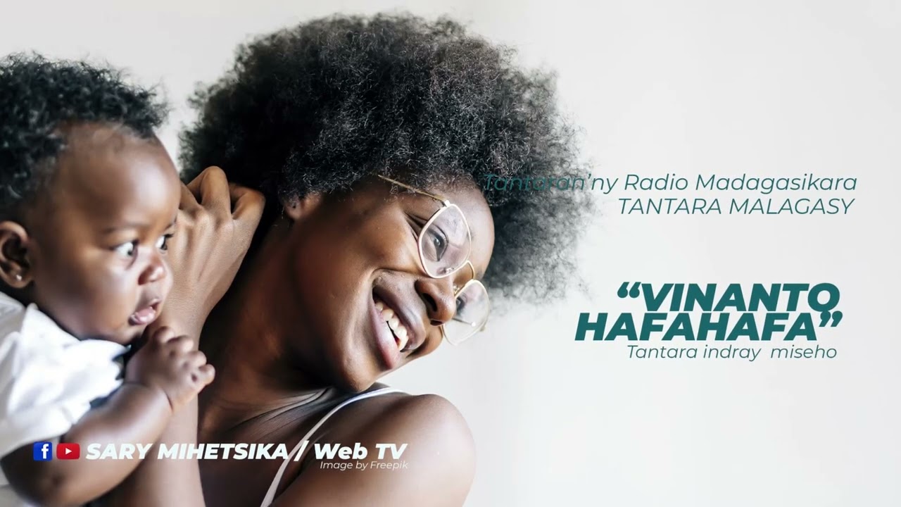 Tantara Malagasy - VINANTO HAFAHAFA (Tantaran'ny Radio Madagasikara) Tantara Indray Mihaino
