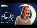 Hacks Season 4 Podcast | Episode 5 with Hannah Einbinder | Max