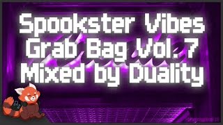 Duality x Spookster Vibes - Grab Bag Vol.7 Mix - Monstercat DNB Edition