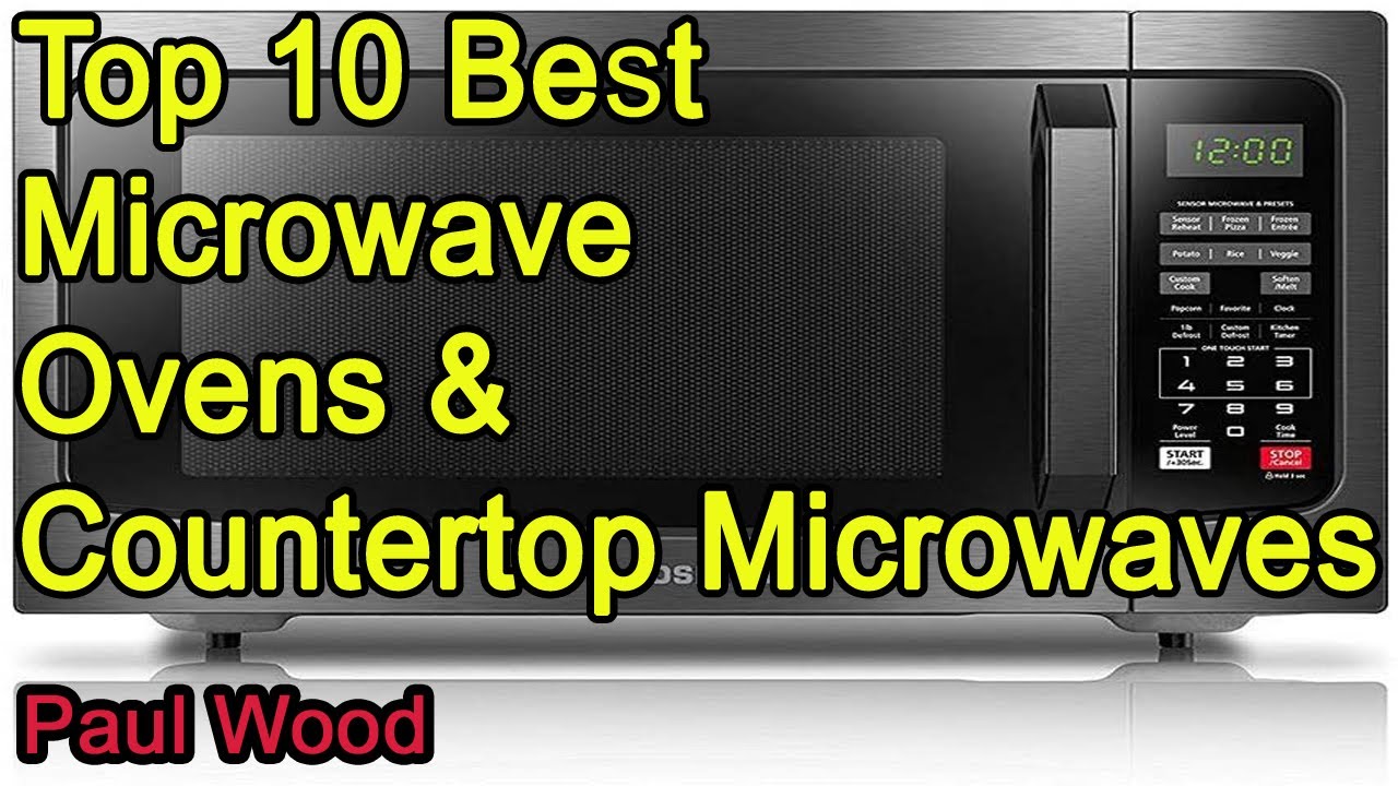 Top 10 Best Microwave Ovens Countertop Microwaves 2020 Youtube