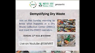 Demystifying Dry Waste - A tour of Dry Waste Collection Center