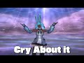 Cry About It