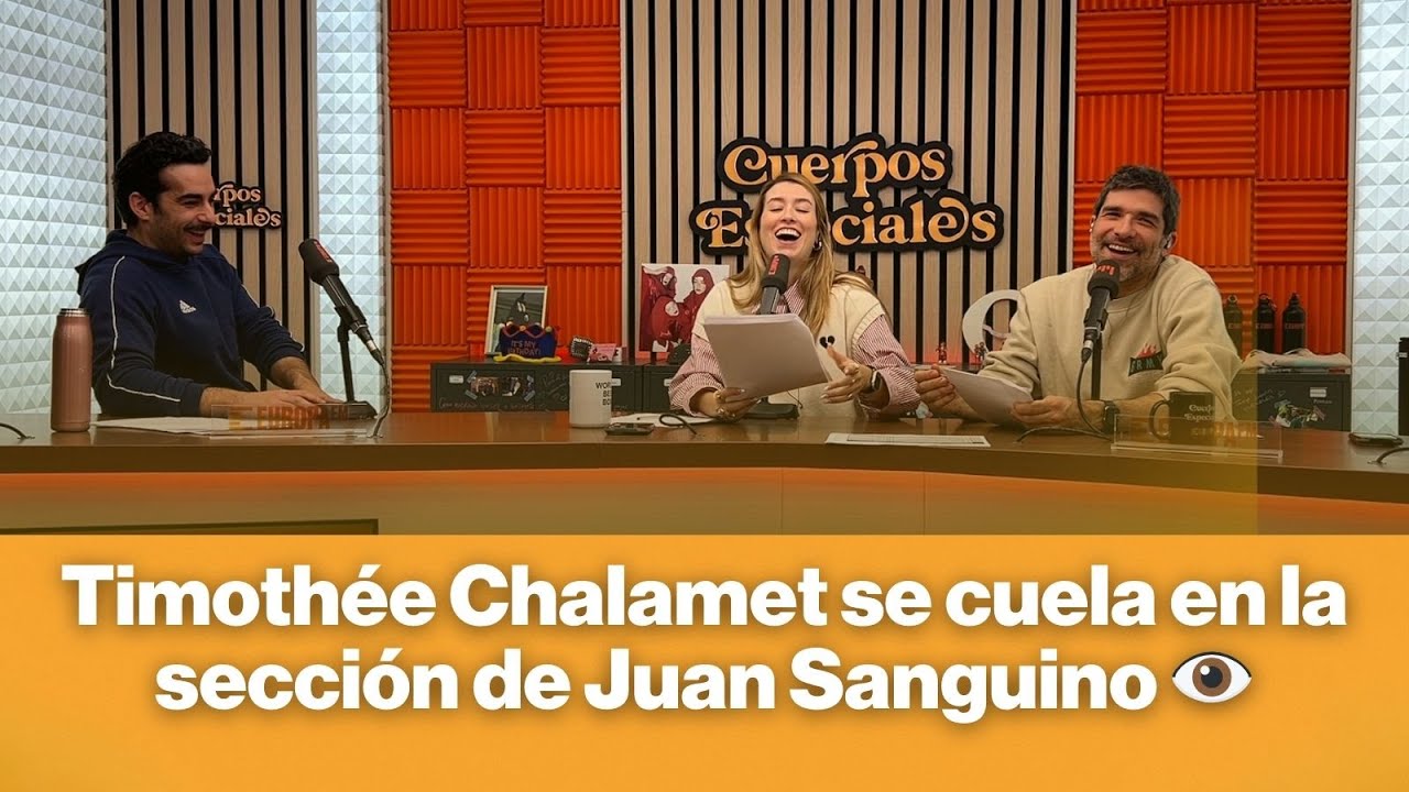 Timothée Chalamet se cuela en la sección de Juan Sanguino 👁️