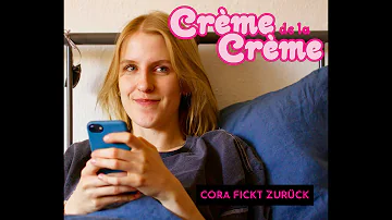 CRÈME DE LA CRÈME: Cora fickt zurück (Staffel 1/Folge 1)