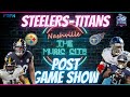 Pittsburgh Steelers vs Tennessee Titans Reactions | Who is the Best in AFC?