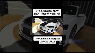 GTA 5 Online: The Criminal Enterprise DLC Trailer Released On July 26 2022