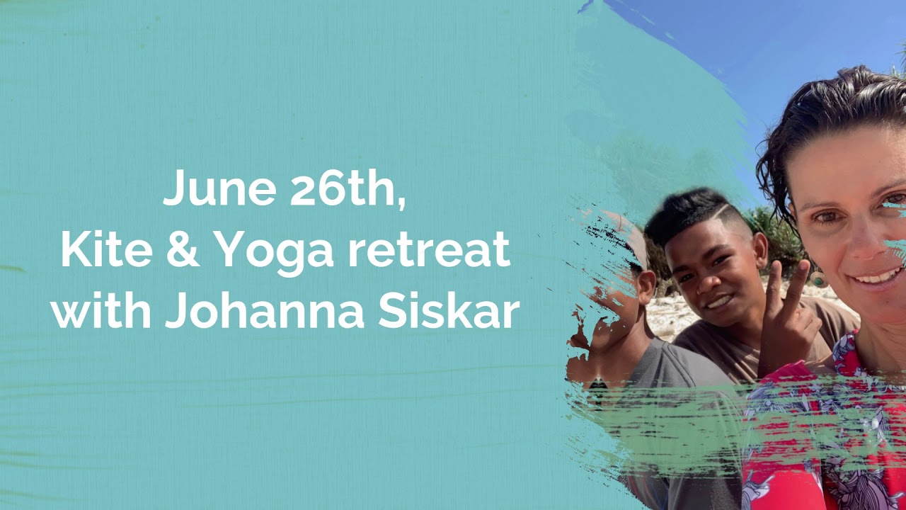 Indonesia exclusive Kitesurfing & Yoga retreat . Indulge in excellence with Johanna Siskar YouTube