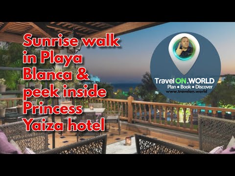 Join me for a sneak peak of Princess Yaiza Playa Blanca & a Lanzarote sunrise walk in Lanzarote.