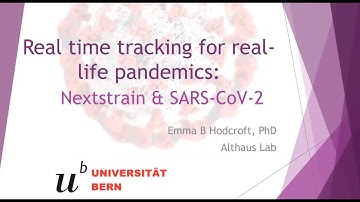 Real-Time Tracking for Real-Life Pandemics: Nextstrain and SARS-CoV-2 | Emma Hodcroft (UoE)