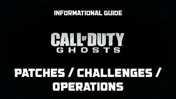 Call of Duty Ghosts - Operations / Patches WTF? Information