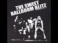 The sweet  ballroom blitz 1973