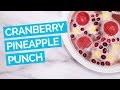 Cranberry & Pineapple Sherbet Punch (New Year’s Eve Recipe)
