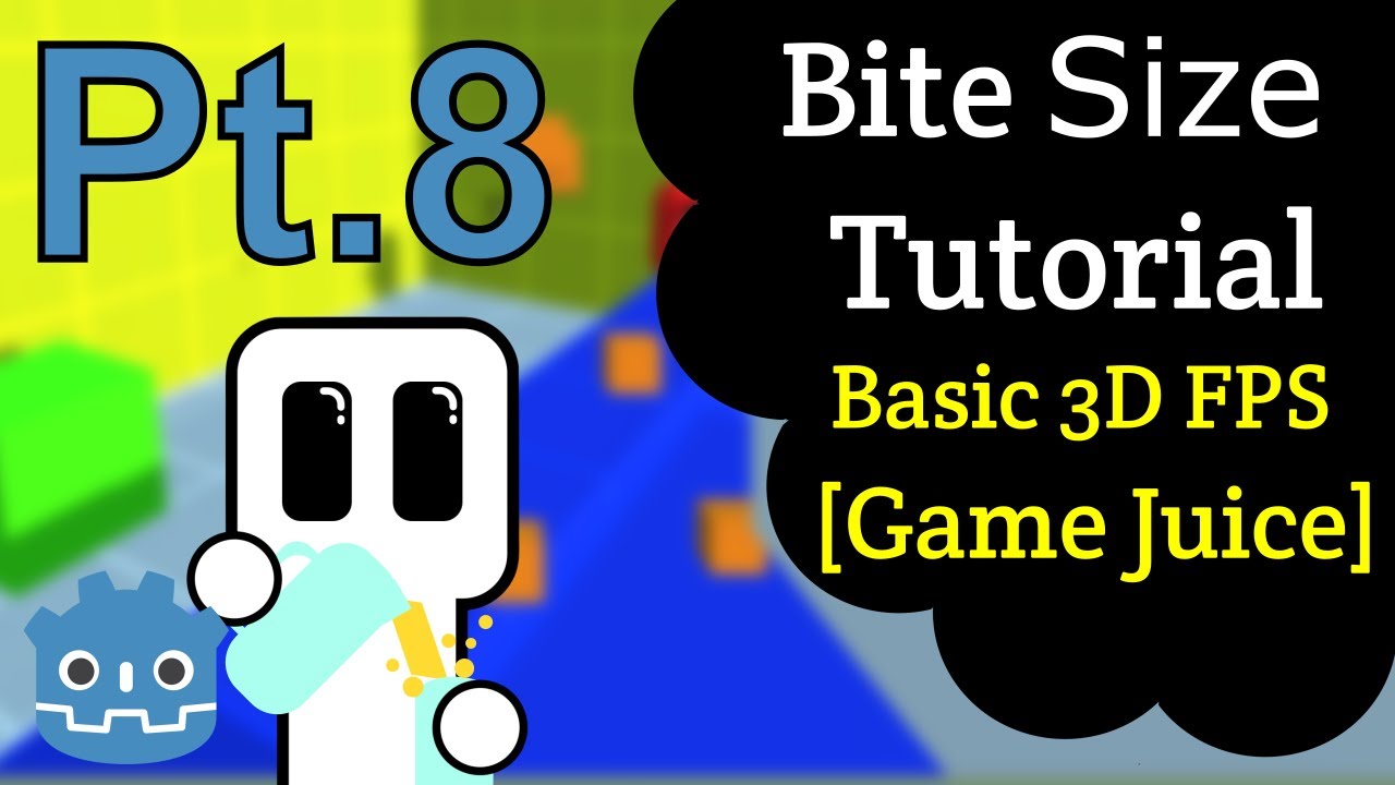 Bite Size Tutorial Basic FPS Pt.8: Game Juice | Godot 3.3 - YouTube