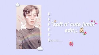 Soft Jimin Edit .