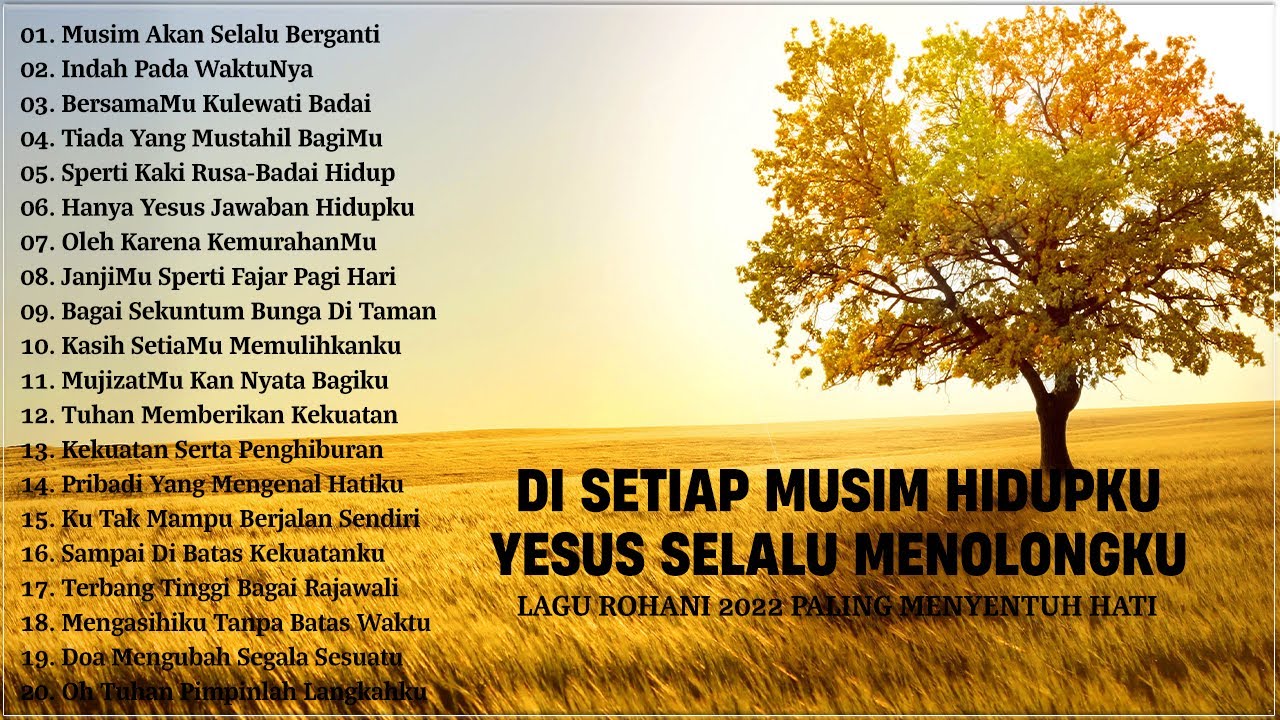 Lagu Rohani Menenangkan Hati 2022 Memberikan Kelegaan || Lagu Rohani Kristen Terbaik 2022 Terpopuler Lagu Rohani Menenangkan Hati 2022 Memberikan Kelegaan || Lagu Rohani Kristen Terbaik 2022 Terpopuler