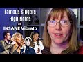 Vocal Coach Reacts to Famous Singers High Notes with INSANE VIBRATO