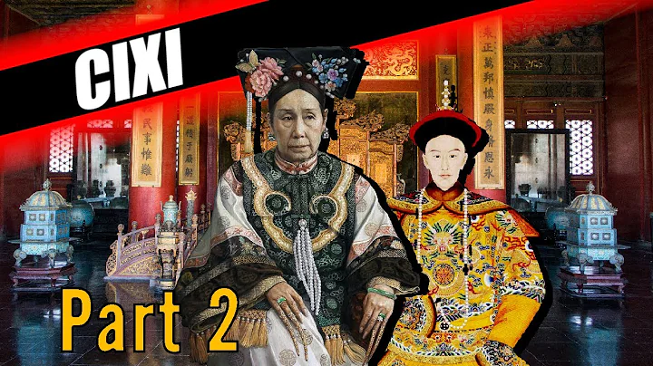 EMPRESS DOWAGER CIXI DOCUMENTARY - CIXI BIOGRAPHY PART 2 - DayDayNews