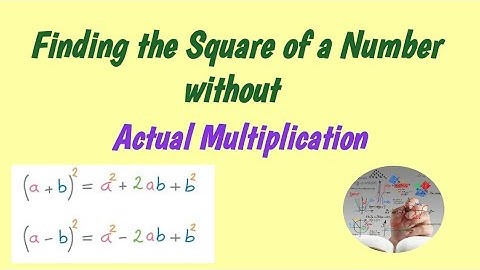 Finding The Square Of a Number Without Actual Multiplication