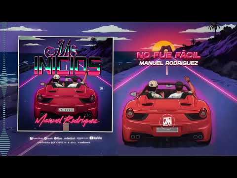 No Fue Facil - Manuel Rodriguez [Audio Oficial] @JMMusicInc