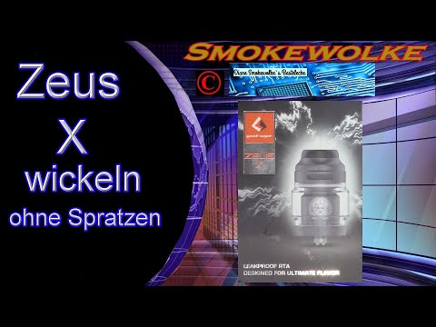 Zeus X - selber wickeln ohne spratzen