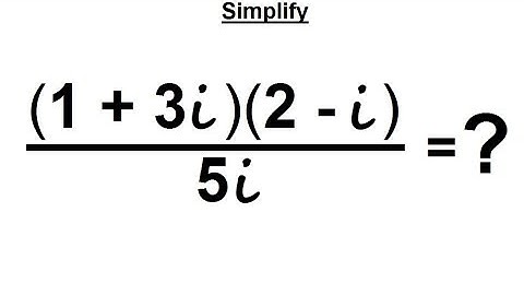 Algebra - Ch. 24: Complex Numbers (22 of 28) Simplifying Equation (Correct answer: -i + 1)