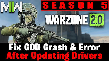 How To Fix Warzone 2.0 Season 5 Crash After a While or Instant Crash