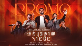 Arpudhamaana Naamame Promo Benny John Joseph New Tamil Christian Song 2025