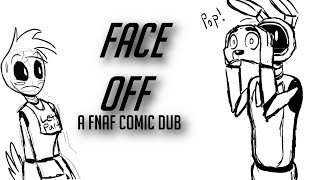 Face Off (FNaF Comic Dub)