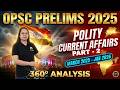 OPSC Prelims 2025 || Polity &amp; Current Affairs 360° Analysis || PART - 2  || March 2025 – Jan 2026