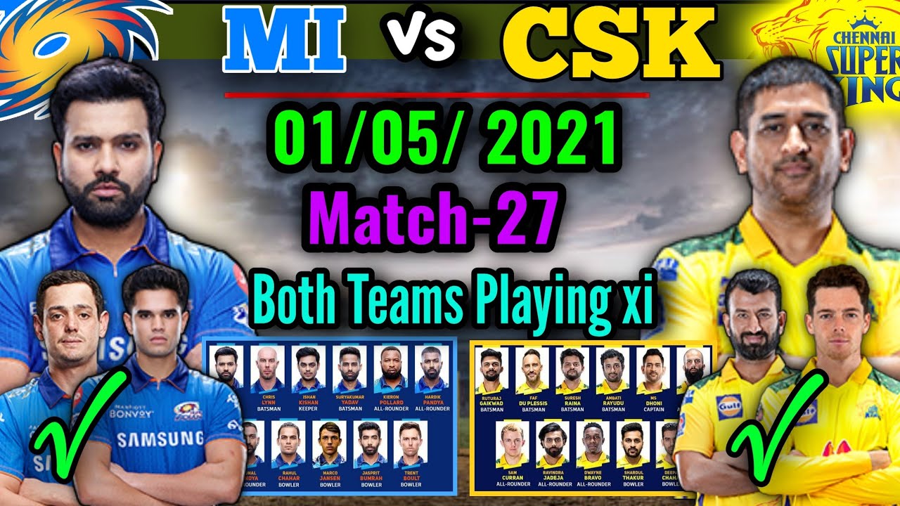IPL 2021 Match-27 | Mumbai Indians vs Chennai Super Kings Playing 11 | CSK vs MI Match Playing 11