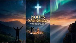 Oração da Noite: Onde a Fé Toc a o Que Eu Não Posso Ver