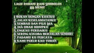 Lagu rohani Rani Simbolon 40 menit lagu rohani 2023 #rohani #kristen #jesus