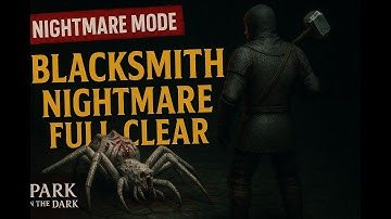 Spark in the Dark Demo - Blacksmith - Nightmare Full Clear (almost)