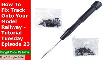 How To Fix Track Onto Your Model Railway - Tutorial Tuesday Episode 23