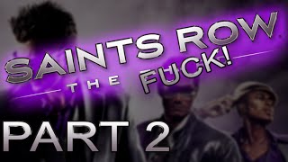 Saints Row: The FUCK! [Part 2/3]