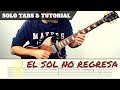 EL SOL NO REGRESA solo PRINCIPAL I Los MEJORES SOLOS I LA 5ª ESTACIÓN I