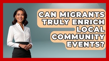 Can Migrants Truly Enrich Local Community Events? - Middle East Migraters