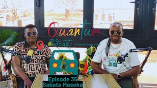 Episode 35|Sabata Masoka on Music, Wendy Mseleku, Joyous Celebration, Dr Rebecca Malope & Alcohol...