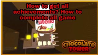 Roblox How To Get All The Achievements And How To Pass The Towers In Chocolate Tower🍫