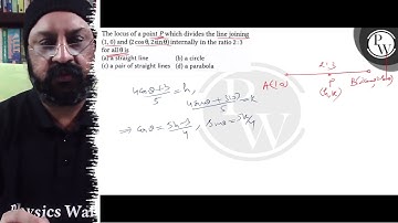 The locus of a point \( P \) which divides the line joining \( (1,0...